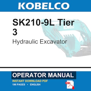 Kobelco SK210-9L Tier 3 Hydraulic Excavator Operator Owners Operation Manual | Instant PDF Download image 1