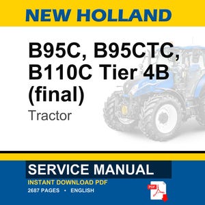 May include: A blue and white New Holland tractor is featured in this image, with the text "B95C, B95CTC, B110C Tier 4B (final) Tractor" in bold black font. The image also includes a "Service Manual" banner.