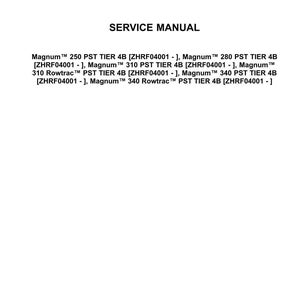 May include: A white document with the Case IH Agriculture logo and the words "SERVICE MANUAL". The document lists Magnum PST TIER 4B models, including 250, 280, 310, and 340.