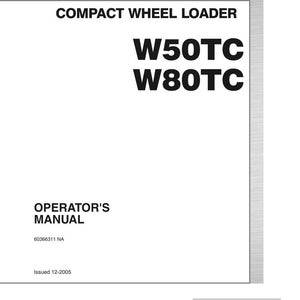 Puede incluir: Un manual del operador New Holland blanco para cargadoras de ruedas compactas modelos W50TC y W80TC. La portada presenta texto en negro, el logotipo de New Holland, el n&uacute;mero 60366311 NA, la fecha 12-2005 y el sitio newhollandconstruction.com.