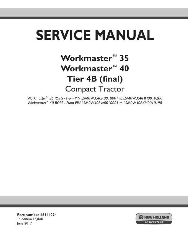 May include: A service manual cover with the title "SERVICE MANUAL" in bold black font. It lists "Workmaster 35", "Workmaster 40", and "Tier 4B (final) Compact Tractor". The New Holland Agriculture logo is in the bottom right.