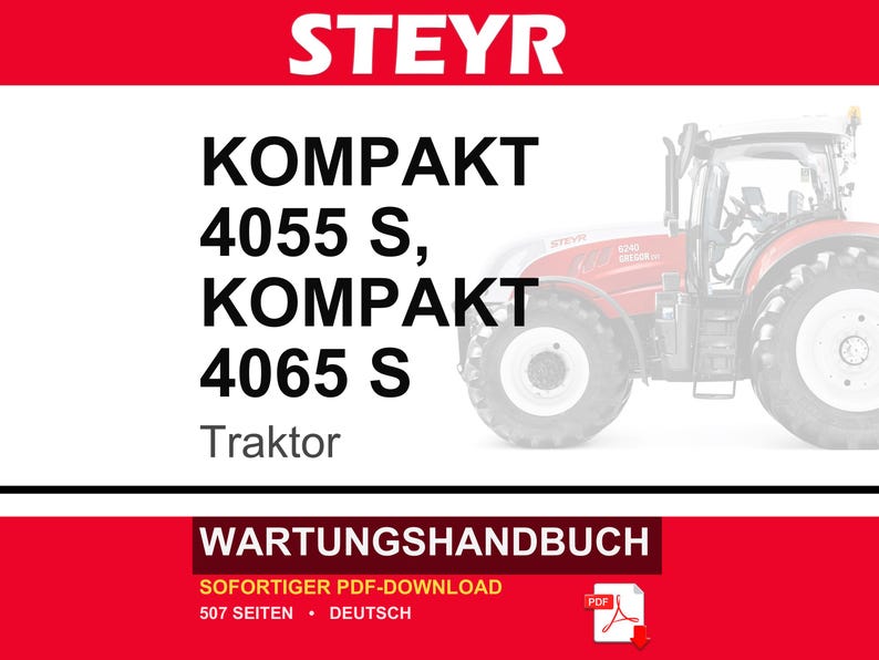 Steyr Kompakt 4055 S, Kompakt 4065 S Traktoren Wartungshandbuch Reparatur Werkstatthandbuch / Descargar PDF imagen 1