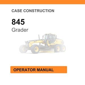 Puede incluir: Imagen de una motoniveladora amarilla 845, un veh&iacute;culo de construcci&oacute;n pesado, sobre un fondo blanco. El texto "CASE CONSTRUCTION" est&aacute; en la parte superior y "OPERATOR MANUAL" en un cuadro naranja en la parte inferior.