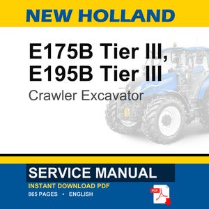 New Holland E175b, E195B Tier III Crawler Excavator Service Repair Workshop Manual | Instant PDF Download