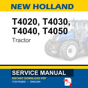 May include: A service manual for New Holland T4020, T4030, T4040, and T4050 tractors. The document cover features a blue tractor illustration, the text NEW HOLLAND, model numbers, and the words SERVICE MANUAL with a PDF icon and download arrow.