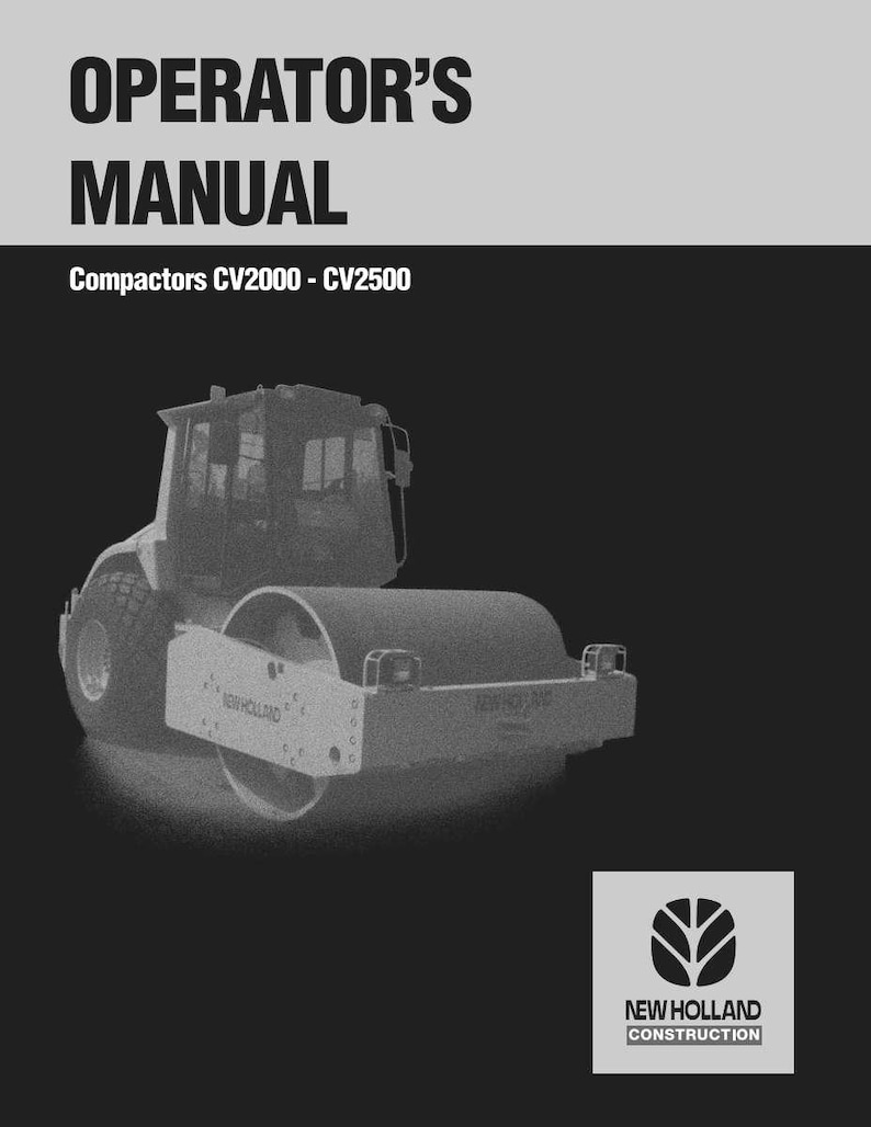 Może przedstawiać: Instrukcja obsługi zagęszczarek New Holland Construction CV2000 i CV2500. Okładka zawiera pogrubiony czarny tekst na jasnoszarym tle oraz czarno-białą ilustrację ciężkiego walca drogowego używanego w budownictwie.