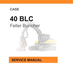 May include: Image of a CASE 40 BLC Feller Buncher service manual. The text "CASE" is at the top, with "40 BLC" in bold font below it. The words "Feller Buncher" are under the numbers. The words "SERVICE MANUAL" are in an orange rectangle.