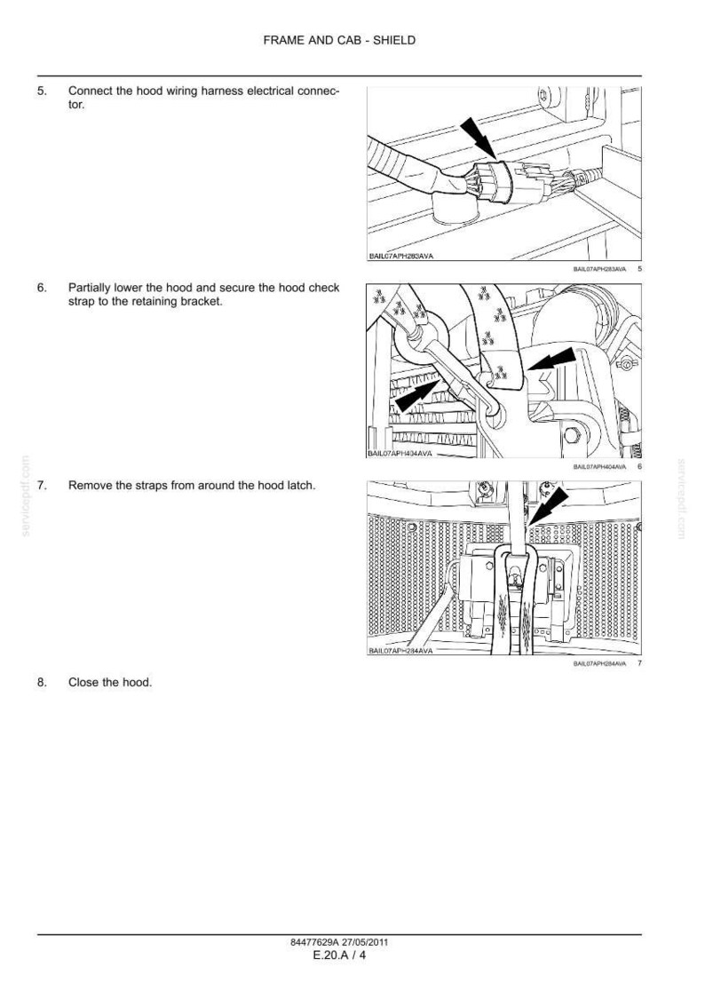 May include: A technical manual page titled FRAME AND CAB - SHIELD containing four black and white line drawings. The diagrams illustrate steps for connecting a hood wiring harness, securing a hood check strap, and removing straps from a hood latch.