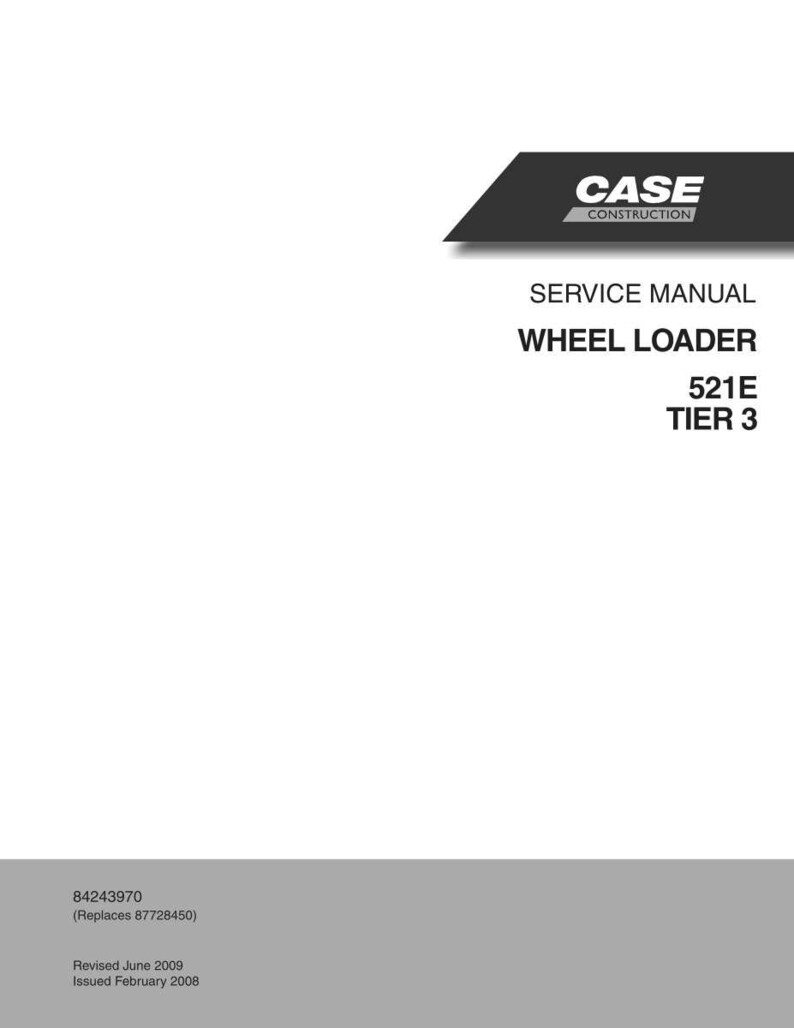 May include: A white service manual for a wheel loader. The cover features the "CASE CONSTRUCTION" logo in white text on a black banner. The manual title is "WHEEL LOADER 521E TIER 3". Additional text includes the part number and revision dates.
