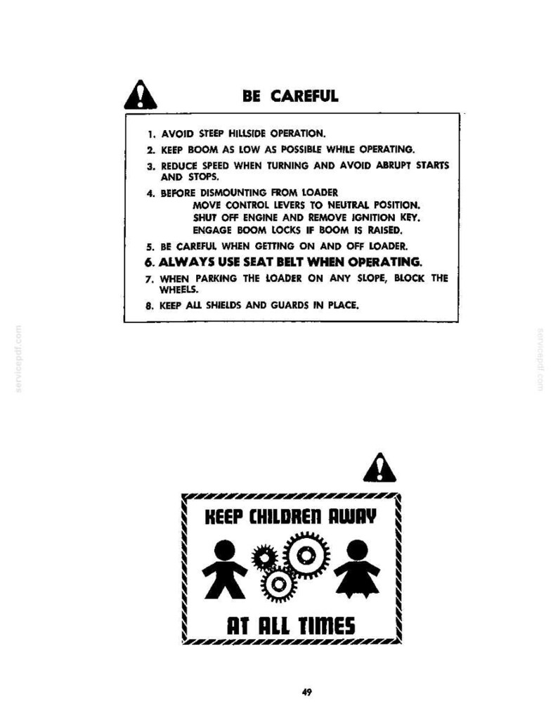 May include: A black and white safety sign featuring a list of eight instructions for loader operation, including avoiding steep hillsides and using seat belts. Below, a second sign displays the text KEEP CHILDREN AWAY AT ALL TIMES with icons.