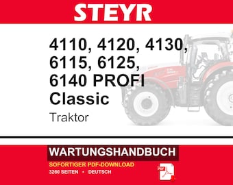 Steyr 4110, 4120, 4130, 6115, 6125, 6140 Profi & Profi Classic Traktor Wartungshandbuch Reparatur Werkstatthandbuch | PDF-Download