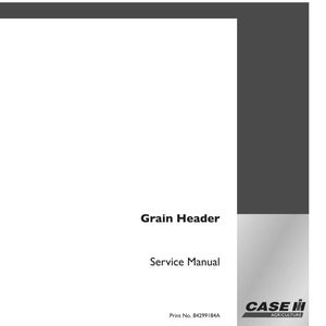 May include: A white service manual titled "Grain Header" with the text "Service Manual" below it. The Case IH Agriculture logo is in the bottom right corner. Print No. 84299184A is at the bottom.