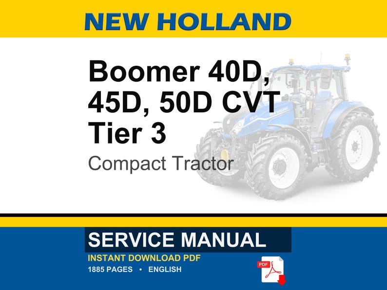 May include: A blue and white New Holland compact tractor is featured in this image. Text on the image reads "Boomer 40D, 45D, 50D CVT Tier 3 Compact Tractor." The bottom of the image has text that reads "Service Manual" and "Instant Download PDF."
