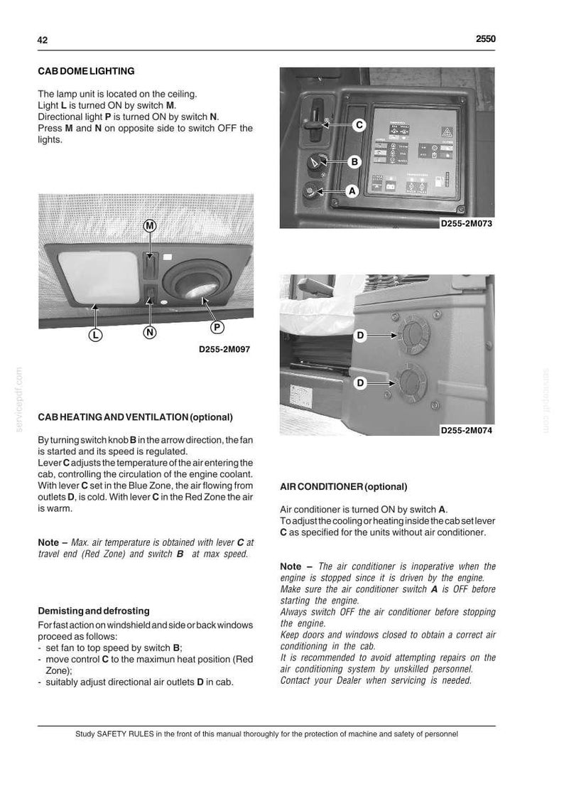 May include: Diagram of a vehicle's cab interior, showing controls for lighting, air conditioning, and ventilation. Includes switches, knobs, and a display screen. The image is from a manual, with labels and instructions.