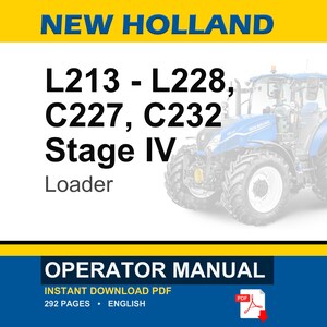 New Holland L213, L216, L218, L220, L221, L228, C227, C232 Stage Iv Loader Operator Owners Operation Manual | Instant Pdf Download image 1