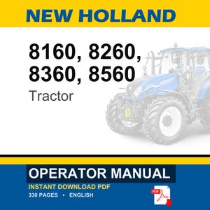 May include: A digital operator manual for New Holland 8160, 8260, 8360, and 8560 tractors. The document cover features the text NEW HOLLAND, the model numbers, and the word Tractor. It includes a PDF icon and indicates 330 pages in English.