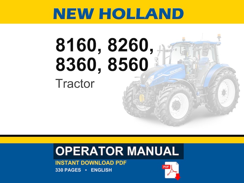 May include: A digital operator manual for New Holland 8160, 8260, 8360, and 8560 tractors. The document cover features the text NEW HOLLAND, the model numbers, and the word Tractor. It includes a PDF icon and indicates 330 pages in English.