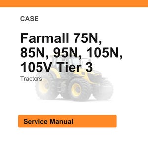 May include: Image of a white background with the word "CASE" at the top. Below, the text reads "Farmall 75N, 85N, 95N, 105N, 105V Tier 3 Tractors." A blurred image of a tractor is in the background. A rectangular orange button at the bottom says "Service Manual."