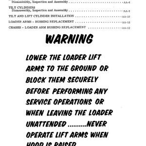 May include: A white page with black text detailing safety warnings and a table of contents for a loader. The word "WARNING" is prominently displayed. Instructions include lowering lift arms and never operating them with the hood raised.