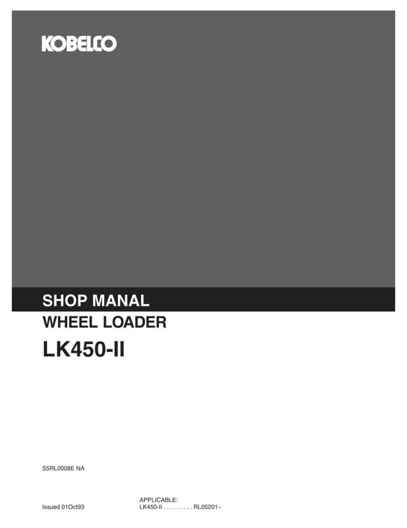 Kobelco LK450-II Wheel Loader Service Repair Workshop Manual | Instant PDF Download image 2
