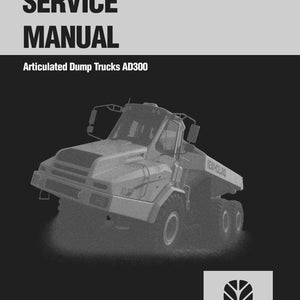 May include: A service manual cover with the text "SERVICE MANUAL" and "Articulated Dump Trucks AD300". The image features a grayscale illustration of a dump truck. The New Holland Construction logo is in the bottom right corner.