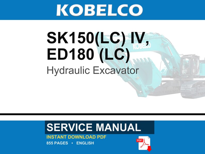 Kobelco Sk150(Lc) Iv, ED180 (LC) Hydraulic Excavator Service Repair Workshop Manual | Instant PDF Download image 1