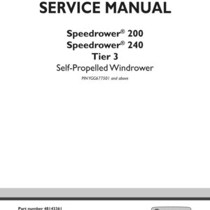 Może przedstawiać: Biała okładka instrukcji serwisowej z czarnym tekstem. Tytuł "SERVICE MANUAL" znajduje się na g&oacute;rze. Poniżej znajdują się nazwy modeli "Speedrower 200" i "Speedrower 240" oraz "Self-Propelled Windrower". Logo New Holland Agriculture znajduje się na dole.