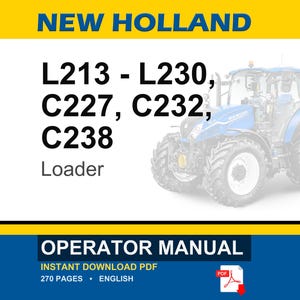 New Holland L213, L215, L218, L220, L223, L225, L230, C227, C232, C238 Tier 3 Loader Operator Owners Operation Manual | Instant Pdf Download image 1