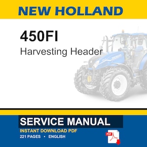 New Holland 450FI Rotary Harvesting Header Equipment Service Repair Workshop Manual | Instant PDF Download image 1