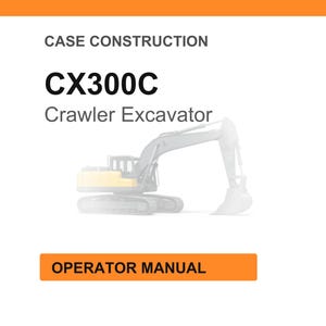 May include: An image of a crawler excavator, model CX300C, with the words "Case Construction" at the top. Below the model name is the text "Crawler Excavator". An orange rectangle at the bottom reads "Operator Manual".