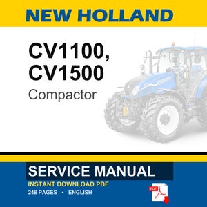 May include: A blue and white New Holland CV1100, CV1500 Compactor tractor. The image includes the text "SERVICE MANUAL" and "INSTANT DOWNLOAD PDF". The PDF icon is visible in the lower right corner.