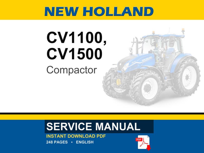 May include: A blue and white New Holland CV1100, CV1500 Compactor tractor. The image includes the text "SERVICE MANUAL" and "INSTANT DOWNLOAD PDF". The PDF icon is visible in the lower right corner.