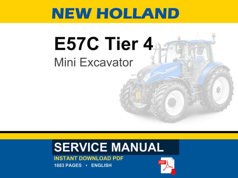 May include: A service manual cover featuring a blue and white mini excavator. The text reads "NEW HOLLAND E57C Tier 4 Mini Excavator." Below, the text "SERVICE MANUAL" is displayed with details about the instant download PDF.