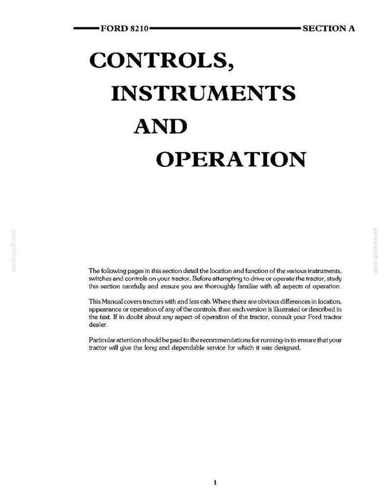 Pu&ograve; includere: Una pagina di un manuale Ford 8210 intitolata Sezione A: Comandi, strumenti e funzionamento. Il testo fornisce istruzioni per il funzionamento del trattore, notando le differenze tra i modelli con e senza cabina, e sottolinea le procedure di rodaggio.