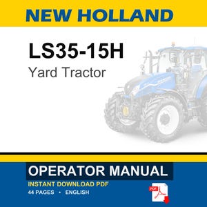 New Holland LS35-15H Yard Tractor Operator Owners Operation Manual | Instant PDF Download image 1