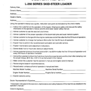 May include: A white paper delivery report for an L-250 series skid-steer loader. The document includes fields for owner and dealer information, a checklist of operational and safety instructions, and spaces for signatures and serial numbers.