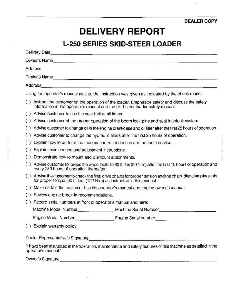 May include: A white paper delivery report for an L-250 series skid-steer loader. The document includes fields for owner and dealer information, a checklist of operational and safety instructions, and spaces for signatures and serial numbers.