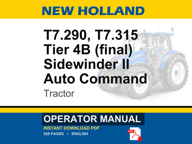 New Holland T7.290, T7.315 Tier 4B (final) Sidewinder Ii Auto Command Tractor Operator Owners Operation Manual | Instant Pdf Download image 1