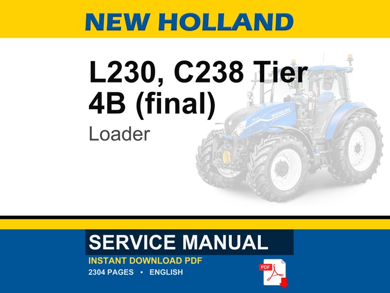 New Holland L230, C238 Tier 4B (slutlig) Lastare Service Reparation Verkstadsmanual | Direkt PDF-nedladdning | Marknad: Nordamerika bild 1