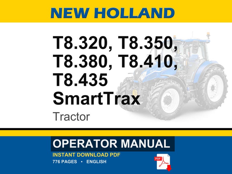 May include: An operator manual for New Holland T8.320, T8.350, T8.380, T8.410, and T8.435 SmartTrax tractors. The cover features the text NEW HOLLAND, the model numbers, and the word Tractor, with a blue tractor graphic and a PDF download icon.