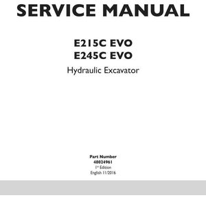 May include: A service manual for the E215C EVO and E245C EVO Hydraulic Excavator. The cover is white with black text, including the title "SERVICE MANUAL" and the New Holland Construction logo. Part number 48024961, 1st Edition, English 11/2016.