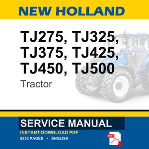 New Holland Tj275, Tj325, Tj375, Tj425, TJ450, TJ500 Tractor Service Repair Workshop Manual | Instant PDF Download image 1