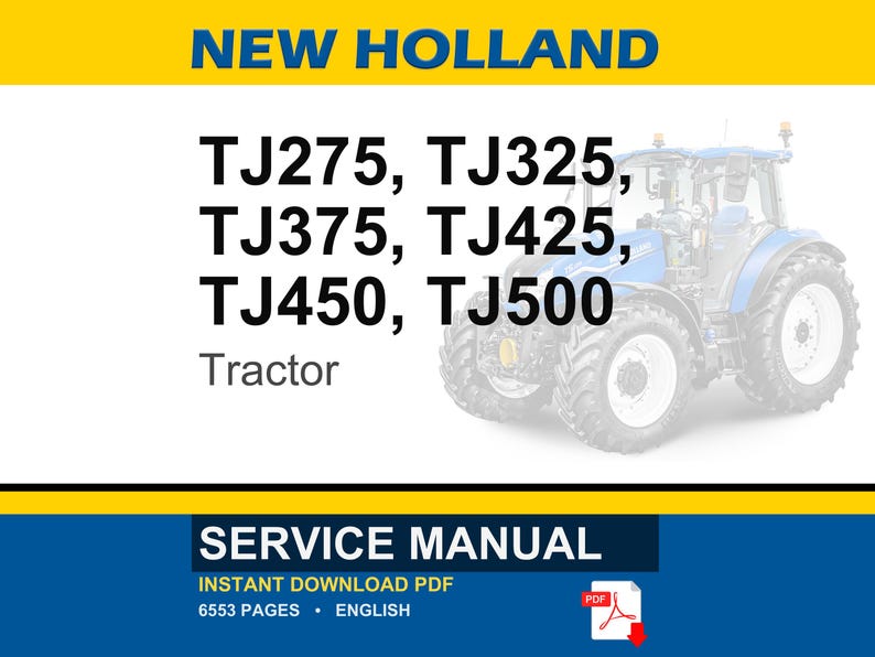 New Holland Tj275, Tj325, Tj375, Tj425, TJ450, TJ500 Tractor Service Repair Workshop Manual | Instant PDF Download image 1