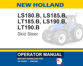 New Holland Ls180.B, Ls185.B, Lt185.B, LS190.B, LT190.B Skid Steer Operator Owners Operation Manual | Instant PDF Download