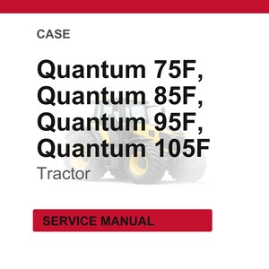May include: Image of a tractor with the text "Quantum 75F, Quantum 85F, Quantum 95F, Quantum 105F" and "Tractor". The image also includes a red rectangle with the text "SERVICE MANUAL".