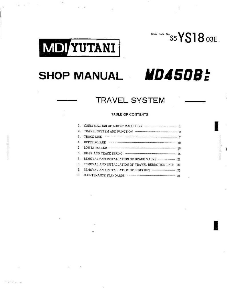 May include: A black and white shop manual for the MDI YUTANI MD450B travel system. The cover displays the text MDI YUTANI, SHOP MANUAL, MD450B, and TRAVEL SYSTEM, followed by a table of contents listing ten sections ranging from construction to maintenance.