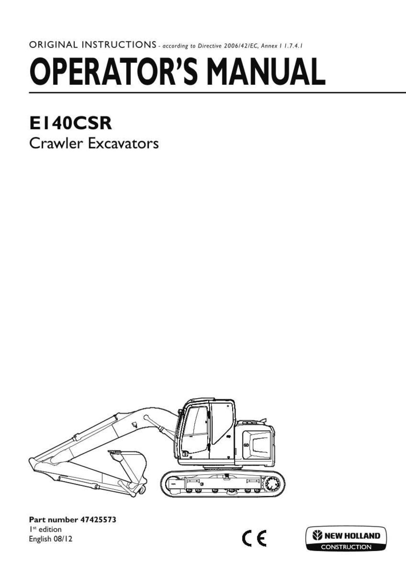 Pode incluir: Um manual do operador para a escavadora de lagartas E140CSR. A capa branca apresenta texto a preto, incluindo o t&iacute;tulo, o n&uacute;mero de pe&ccedil;a 47425573, 1.&ordf; edi&ccedil;&atilde;o, ingl&ecirc;s 08/12, um desenho de linha da escavadora, a marca CE e o log&oacute;tipo da New Holland Construction.