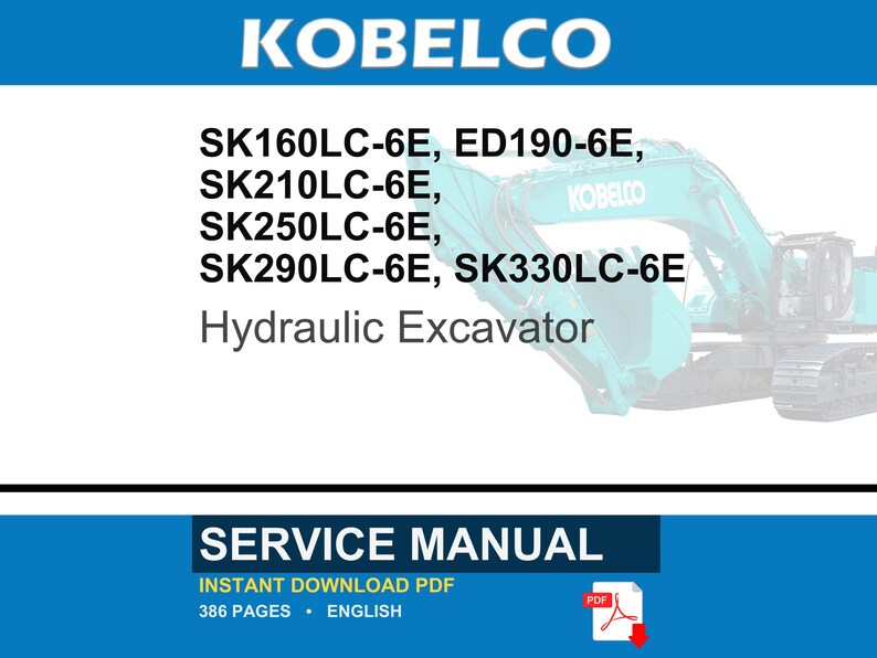 Kobelco Sk160lc-6e, Ed190-6e, Sk210lc-6e, Sk250lc-6e, Sk290lc-6E, SK330LC-6E Hydraulic Excavator Service Repair Workshop Manual image 1