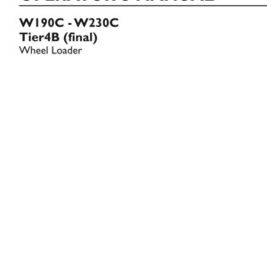 Pu&ograve; includere: Un manuale dell'operatore per una pala gommata New Holland Construction W190C-W230C Tier4B final. La copertina bianca presenta testo nero che include il titolo, i numeri di modello, il codice articolo 47874112, 2&ordf; edizione inglese, maggio 2015.