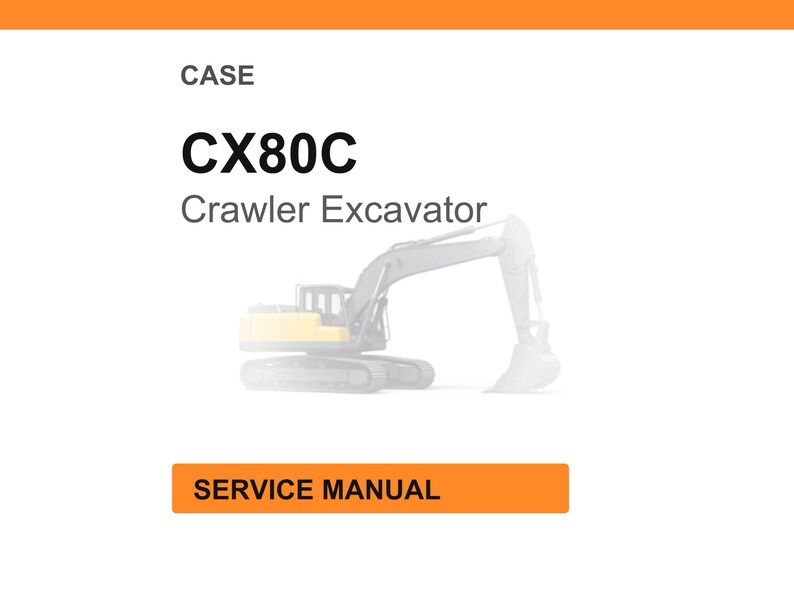 May include: A white background with the word "CASE" at the top. Below, the text "CX80C Crawler Excavator" is displayed in black. An illustration of a crawler excavator is in the center. The words "SERVICE MANUAL" are in an orange rectangle.
